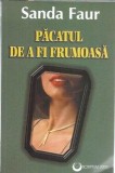 Pacatul de a fi frumoasa - Sanda Faur