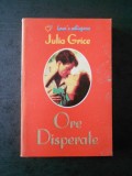 JULIA GRICE - ORE DISPERATE