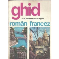 Ghid de conversatie roman-francez - Sorina Bercescu