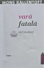 Vara fatala - 2011 - Mons Kallentoft (@E7)
