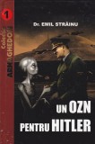 AS - DR. EMIL STRAINU - UN OZN PENTRU HITLER