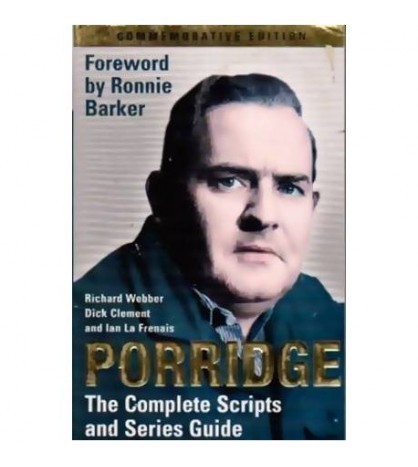 Richard Webber, Dick Clement, Ian la Frenais - Porridge: The