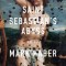 Saint Sebastian&#039;s Abyss