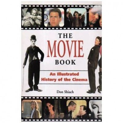 Don Shiach - The Movie Book - An ilustrated Hostory of the Cinema - 110037 foto