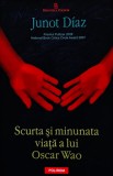 Cumpara ieftin Scurta și minunata viață a lui Oscar Wao - 2008 - Daniela Rogobete (@Q136)