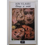 Ion Vlasiu - Obraze și măști (pagini de jurnal, reflecții)