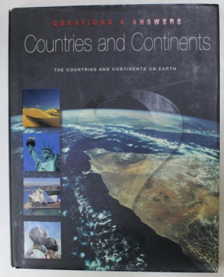 COUNTRIES AND CONTINETS , THE COUNTRIES AND CONTINETS ON EARTH , QUESTIONS and ANSWERS , by HERBERT GENZMER and CHRISTIAN SCHUTZ , 2008 foto