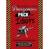 Dangerous Pack for Idiots