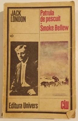Jack London - Patrula de pescuit - Smoke Bellew foto