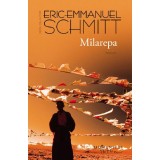 Milarepa, Eric-Emmanuel Schmitt - Editura Humanitas Fiction