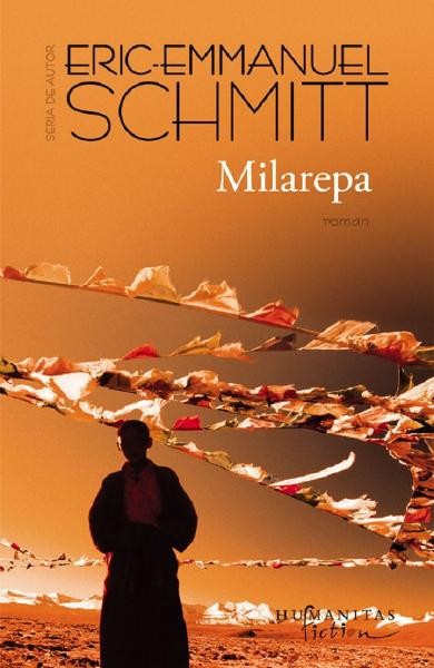 Milarepa, Eric-Emmanuel Schmitt - Editura Humanitas Fiction