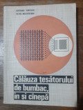 Calauza tesatorului de bumbac, in si canepa / R2P3S, Alta editura