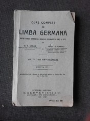 CURS COMPLET DE LIMBA GERMANA PENTRU CURSUL SUPERIOR AL SCOALELOR SECUNDARE DE BAIETI SI FETE, VOL.IV CLASA VIII-A SECUNDARA - G. COMAN foto