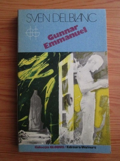 Sven Delblanc - Gunnar Emmanuel