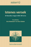 Istenes versek - 18 klasszikus magyar k&ouml;ltő 100 verse