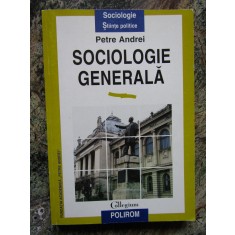 SOCIOLOGIE GENERALA - PETRE ANDREI