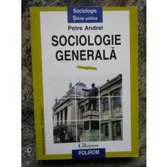 SOCIOLOGIE GENERALA - PETRE ANDREI