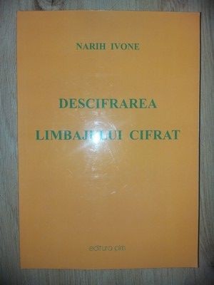 Descifrarea limbajului cifrat- Narih Ivone foto