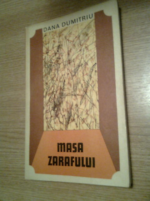 Dana Dumitriu (autograf) -Masa zarafului (1972)-defect: 8 pagini albe completate foto