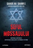Seful Mossadului &ndash; Shabtai Shavit