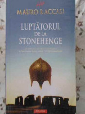 LUPTATORUL DE LA STONEHENGE-MAURO RACCASI foto