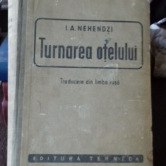 TURNAREA OTELULUI - I.A. NEHENDZI