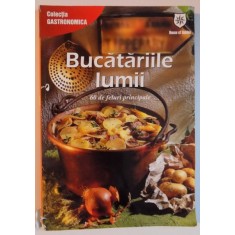 BUCATARIILE LUMII . 60 DE FELURI PRINCIPALE 2008