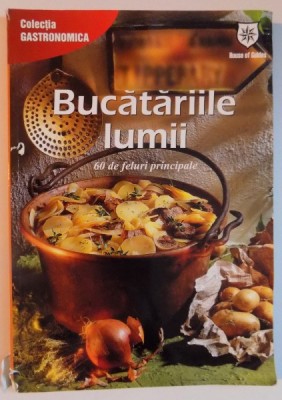 BUCATARIILE LUMII . 60 DE FELURI PRINCIPALE 2008 foto