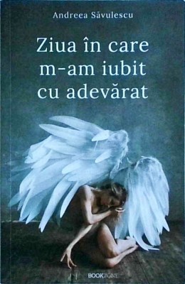 Andreea Savulescu - Ziua in care m-am iubit cu adevarat foto