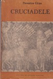 Florentina Cazan - Cruciadele. Momente de confluenta intre doua civilizatii si