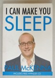 I CAN MAKE YOU SLEEP by PAUL McKENNA , LIPSA CD , 2009, PREZINTA URME DE INDOIRE SI DE UZURA
