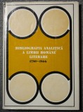Tudor Vianu (coord.) Bibliografia analitică a limbii rom&acirc;ne literare 1780-1866