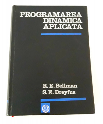 R E Bellman Programarea dinamica aplicata foto