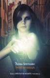 Ingeri de gheata - Adina Speteanu, Editura Tritonic, 2014, Roman de Beletristica