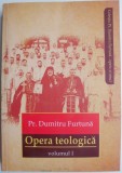 Opera Teologica Vol. I - Dumitru Furtuna - Crestinism