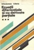 Ecuatii Diferentiale si Derivate Partiale, Vol. III: Ecuatiile Fizicii Matematice - Nicolae Teodorescu, Valter Olariu