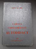 Toni Ratiu - Cartea contabilului autodidact, 1995, Alta editura