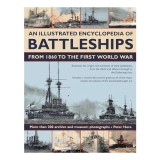 Cumpara ieftin An Illustrated Encyclopedia Of Battleships From 1860 To The First World War More Than 200 Archive And Museum Photographs, Peter Hore