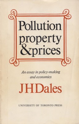 Dales, J. H. - POLLUTION PROPERTY &amp;amp; PRICES, University of Toronto Press, 1970 foto