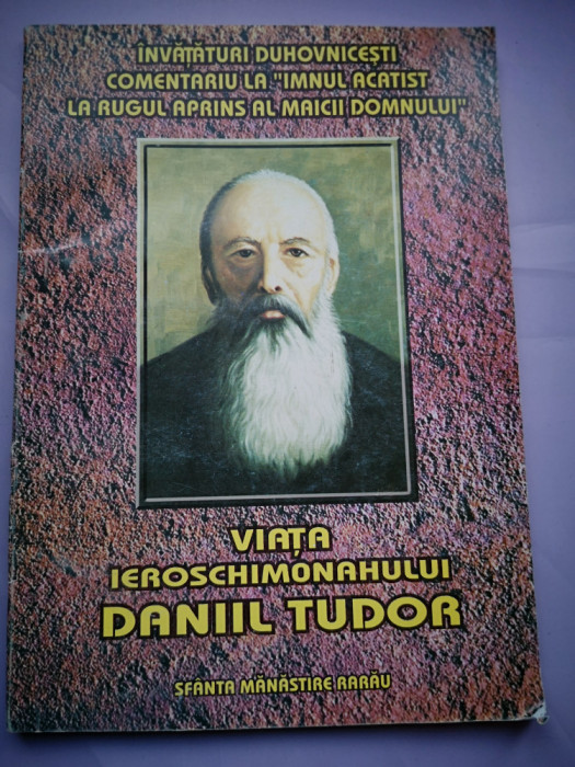 Viata Ieroschimonahului Daniil Tudor - Invataturi duhovnicesti