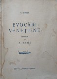 Evocari Venetiene, Desenuri A. Barte &amp; C. Narly, Junimea Literara 1928, Romana, Roman, Vintage, 92 pagini