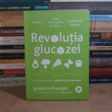 JESSIE INCHAUSPE - REVOLUTIA GLUCOZEI : ECHILIBRAREA GLICEMIEI , 2022 *