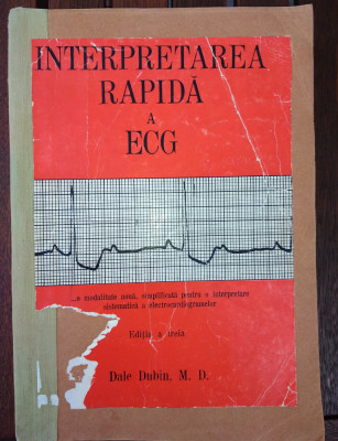 DALE DUBIN--INTERPRETAREA RAPIDA A ECG - 1983 foto