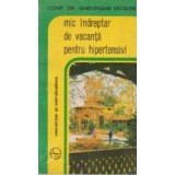 Mic indreptar de vacanta pentru hipertensivi