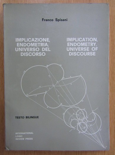 Franco Spisani - Implication, Endometry, Universe of Discourse it-engleza