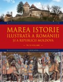 Marea istorie ilustrată a Rom&acirc;niei și a Republicii Moldova. Volumul 2