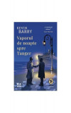 Vaporul de noapte spre Tanger - Paperback brosat - Kevin Barry - Pandora M