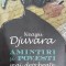 Amintiri si povesti mai deocheate - Neagu Djuvara (editia a III-a)