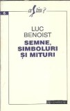 Semne, simboluri si mituri - Luc Benoist