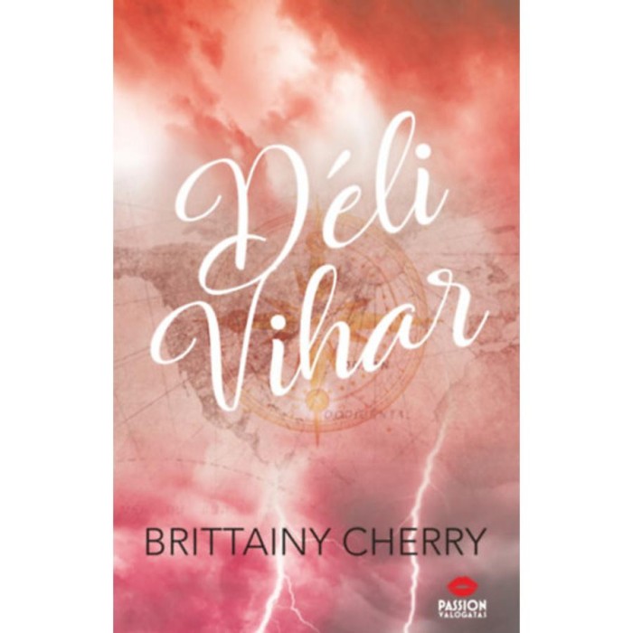 D&eacute;li vihar - Brittainy C. Cherry